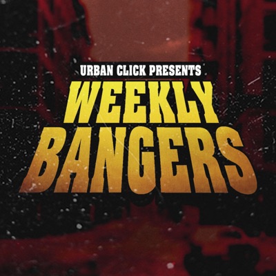 Weekly Bangers