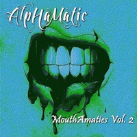 Mouthamatics, Vol. 2 - AlpHaMatic