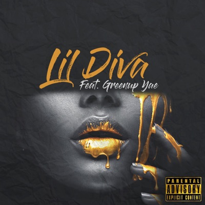 Lil Diva (feat. Greenup Yae) - Single