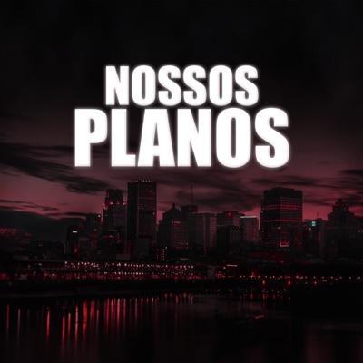 Nossos Planos (feat. Dry) - Single