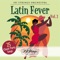 Latin Fever: 25 Classic Party Songs, Vol. 2
