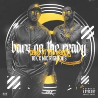 Bars on the Ready (feat. Mic Righteous) - Single - 10k Artist