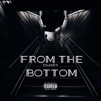 From the Bottom - Single - Th30ry
