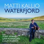 Matti Kallio - Trip to Cullenstown / Game of Love / Launching the Boat