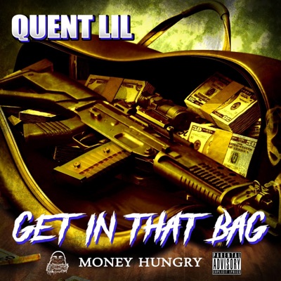 Get in That Bag - Single