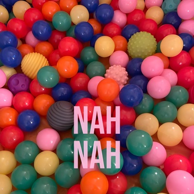 Nah Nah - Single