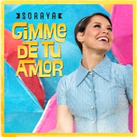 Gimme de Tu Amor - Single - Soraya