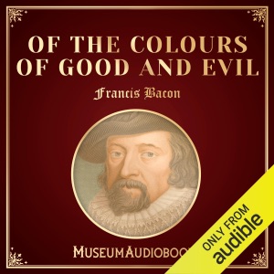 Of the Colours of Good and Evil (Unabridged)