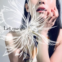 Let Me Go - Single - Shihori