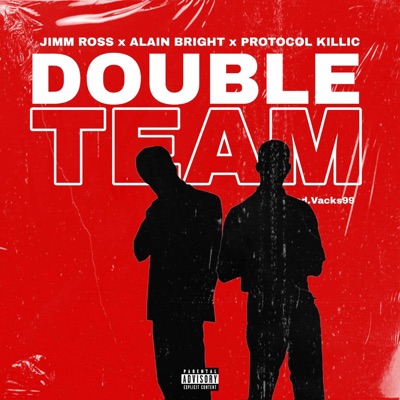Double Team (feat. Alain Bright & Protocol Killic) - Single