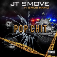 Pop Chit (feat. GMob Hamo) - Single - JT Smove