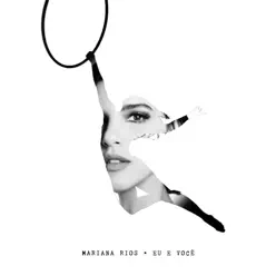Eu e Você - EP - Mariana Rios Eu e Você - EP - Mariana Rios