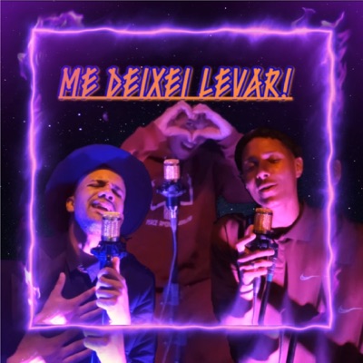 Me Deixei Levar! (feat. MUNI & JEJEY MC) - Single