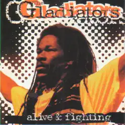 Alive & Fighting - The Gladiators