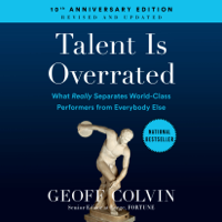 Geoff Colvin - Talent is Overrated: What Really Separates World-Class Performers from Everybody Else (Unabridged) artwork