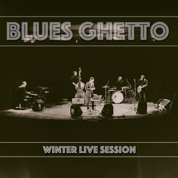 Winter Live Session (feat. Niccolò Cattaneo) - Blues Ghetto