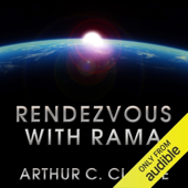 Rendezvous with Rama: Rama Series, Book 1 (Unabridged)