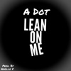 Lean On Me - Single