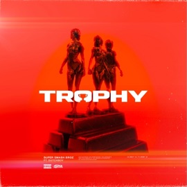 Trophy (feat. Dutchboy) SuperSmashBroz