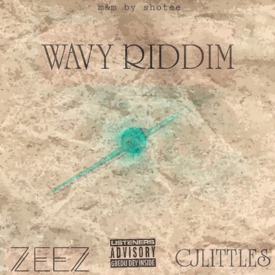 Wavy Riddim (feat. Cj Littles) - Single