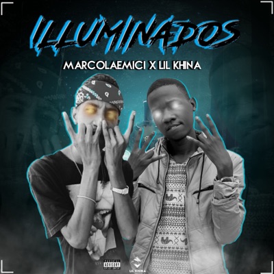 Illuminados (feat. Lil Khina) - Single