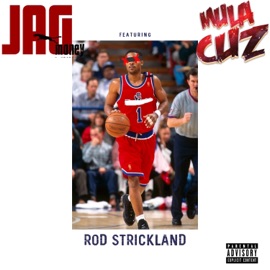 Rod Strickland (feat. Mula Cuz) Jag Money