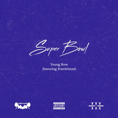 Super Bowl (feat. Franktha3rd) - Single