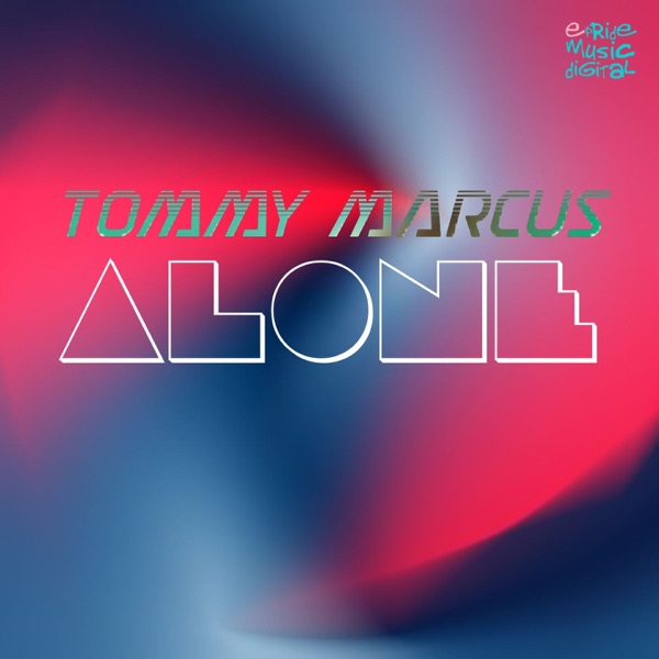 Alone - EP - Tommy Marcus