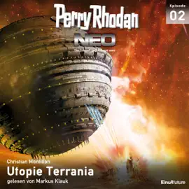 Utopie Terrania - Perry Rhodan - Neo 2 (Ungekürzt)
