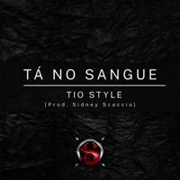 Tá no Sangue - Single - Tio Style