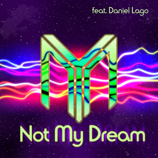 Not My Dream (feat. Daniel Lago)