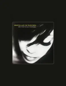 Luister naar Winston And The Telescreen, bekijk muziekvideo's, lees de bio, bekijk de tourdata, en meer!