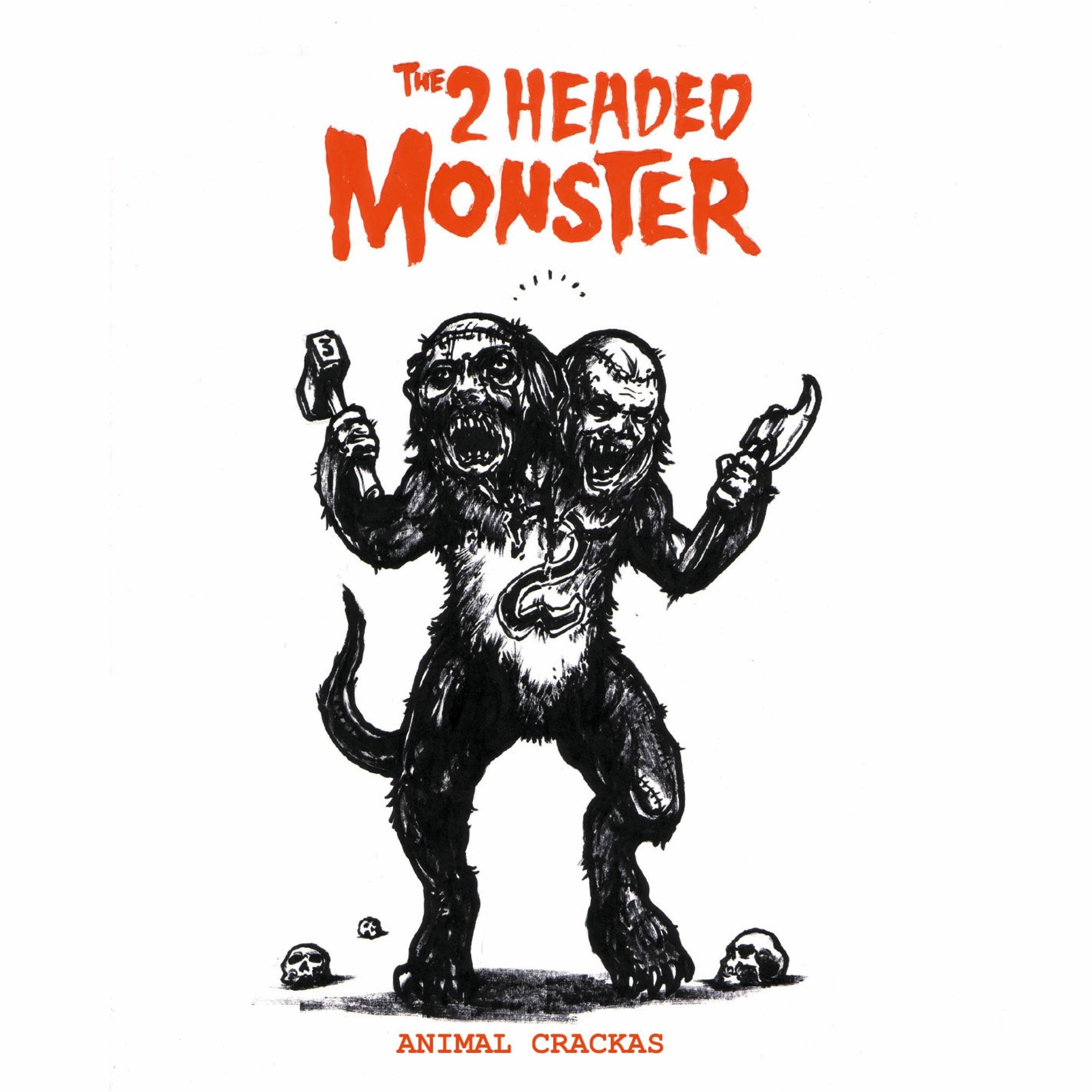 The 2 Headed Monster