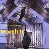 Worth It - Single