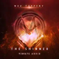 The Shimmer (Extended Mix) — Wez Tuppeny