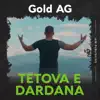 Gold Ag - Tetova E Dardana
