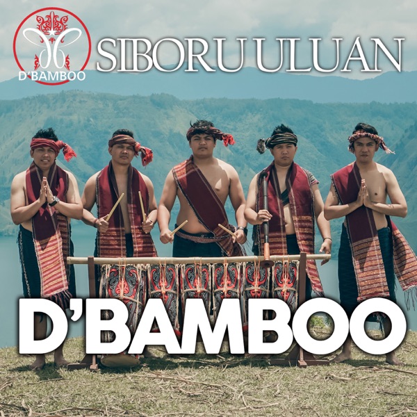 Siboru Uluan - Single - D'Bamboo