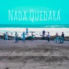 Nada Quedara - Single