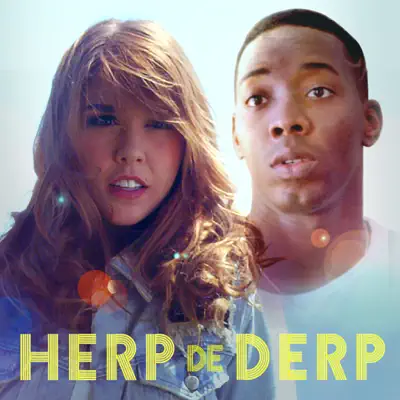 Herp de Derp - Single - The Gregory Brothers