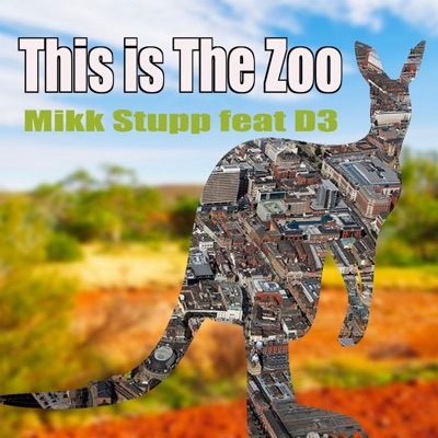 This Is the Zoo (feat. D3) - Single