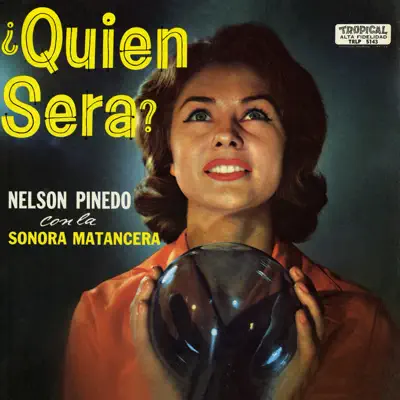 ¿Quién Será? - La Sonora Matancera ¿Quién Será? - La Sonora Matancera