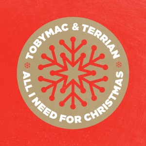 TobyMac & Terrian - All I Need For Christmas - Line Dance Music