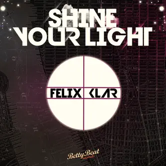 Shine Your Light by Felix Klar song reviws