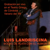 Bodas de Plata - Luis Landriscina