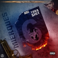 Toda Shit Mixtape, Vol. 6 - Mierques