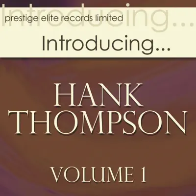 Introducing... Hank Thompson, Vol. 1 - Hank Thompson