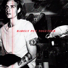 Barely Put Together - EP