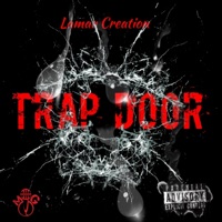 Trap Door (feat. JayRenee' & Evonte Ressa) - Single - Lamar Creation