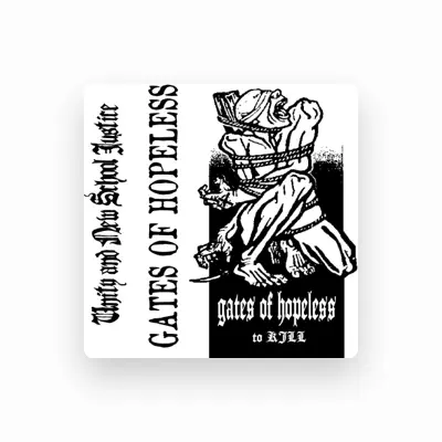 Listen to Gates of Hopeless, watch music videos, read bio, see tour dates & more!