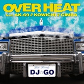 OVER HEAT (feat. AK-69, KOWICHI & CIMBA) artwork